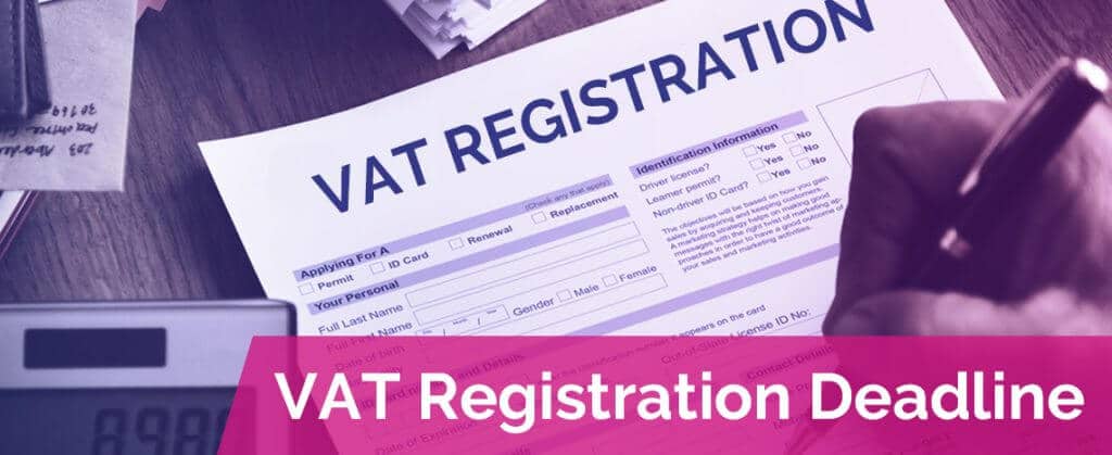 what is the last date of VAT Registration?